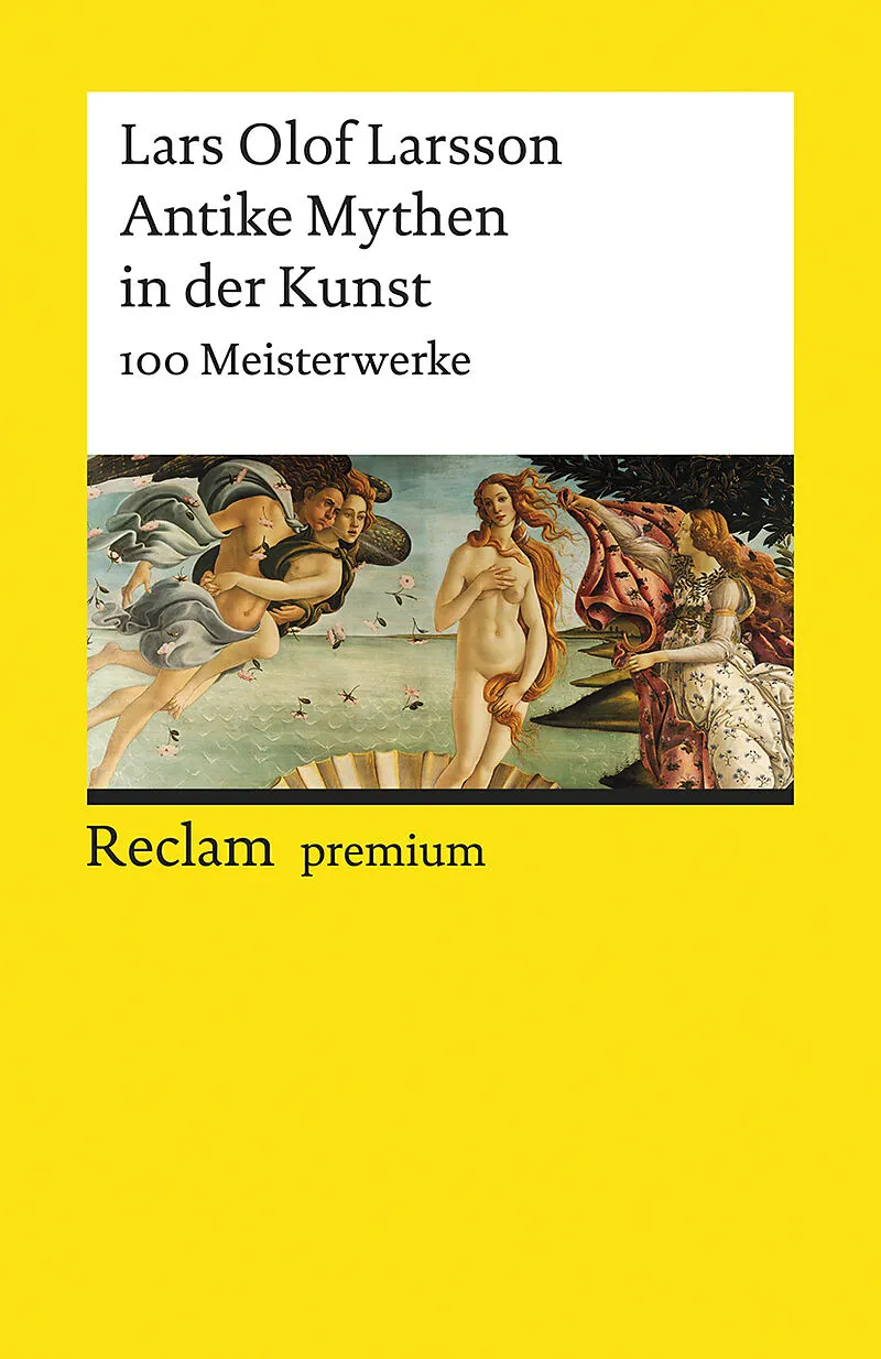 Antike Mythen in der Kunst. 100 Meisterwerke