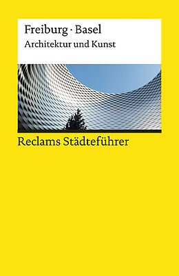 Kartonierter Einband Reclams Städteführer Freiburg / Basel von Peter Kalchthaler