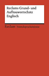 Kartonierter Einband Reclams Grund- und Aufbauwortschatz Englisch von Herbert Geisen