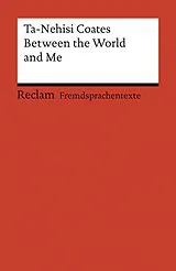 Kartonierter Einband Between the World and Me von Ta-Nehisi Coates