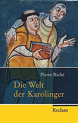 Kartonierter Einband Die Welt der Karolinger von Pierre Riché