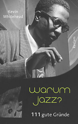 Kartonierter Einband Warum Jazz? von Kevin Whitehead