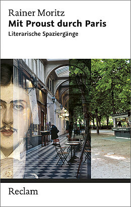 Kartonierter Einband Mit Proust durch Paris. Literarische Spaziergänge von Rainer Moritz