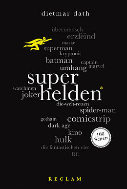 Kartonierter Einband Superhelden. 100 Seiten von Dietmar Dath