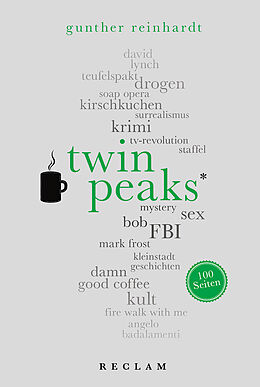 Kartonierter Einband Twin Peaks. 100 Seiten von Gunther Reinhardt