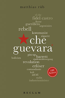 Kartonierter Einband Che Guevara. 100 Seiten von Matthias Rüb