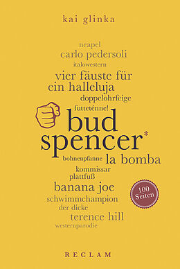 Kartonierter Einband Bud Spencer. 100 Seiten von Kai Glinka