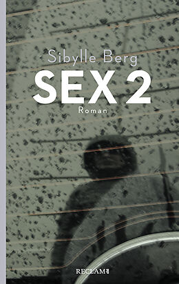 Kartonierter Einband Sex 2 von Sibylle Berg