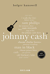 Kartonierter Einband Johnny Cash. 100 Seiten von Holger Hanowell