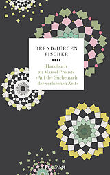 Kartonierter Einband Handbuch zu Marcel Prousts »Auf der Suche nach der verlorenen Zeit« von Bernd-Jürgen Fischer