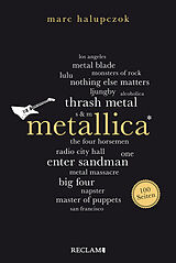 Kartonierter Einband Metallica. 100 Seiten von Marc Halupczok