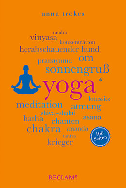 Kartonierter Einband Yoga. 100 Seiten von Anna Trökes
