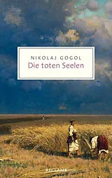 Kartonierter Einband Die toten Seelen von Nikolaj Gogol
