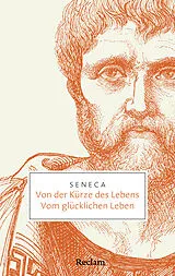 Kartonierter Einband (Kt) Von der Kürze des Lebens · Vom glücklichen Leben von Seneca