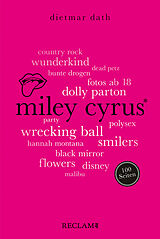 Kartonierter Einband Miley Cyrus. 100 Seiten von Dietmar Dath