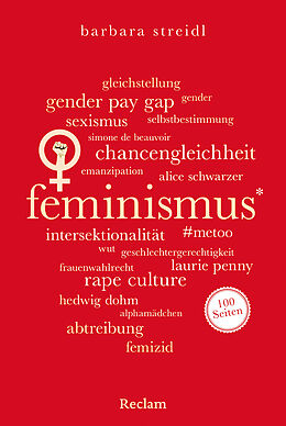 Kartonierter Einband Feminismus. 100 Seiten von Barbara Streidl