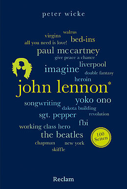 Kartonierter Einband John Lennon. 100 Seiten von Peter Wicke