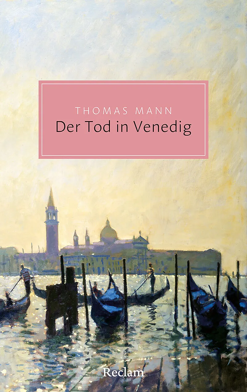 Der Tod in Venedig. Novelle