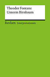 E-Book (pdf) Interpretation. Theodor Fontane: Unterm Birnbaum von Gerhard Friedrich
