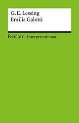 E-Book (pdf) Interpretation. Gotthold Ephraim Lessing: Emilia Galotti von Horst Steinmetz