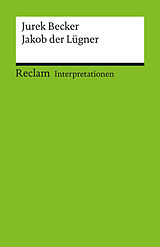 E-Book (pdf) Interpretation. Jurek Becker: Jakob der Lügner von Olaf Kutzmutz