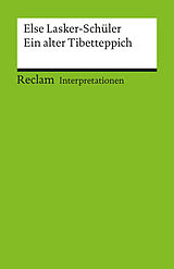 E-Book (pdf) Interpretation. Else Lasker-Schüler: Ein alter Tibetteppich von Swantje Ehlers