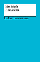E-Book (pdf) Lektüreschlüssel. Max Frisch: Homo faber von Theodor Pelster