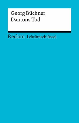 E-Book (pdf) Lektüreschlüssel. Georg Büchner: Dantons Tod von Wilhelm Große