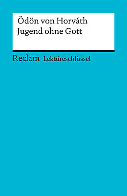 E-Book (pdf) Lektüreschlüssel. Ödön von Horvath: Jugend ohne Gott von Georg Patzer