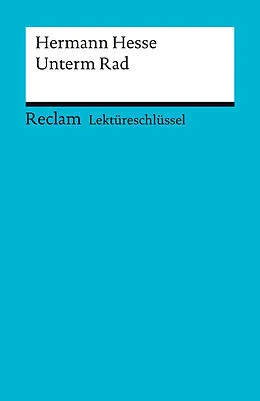 E-Book (pdf) Lektüreschlüssel. Hermann Hesse: Unterm Rad von Georg Patzer