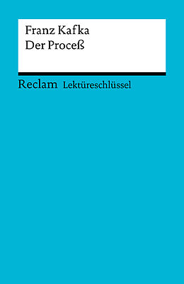 E-Book (pdf) Lektüreschlüssel. Franz Kafka: Der Proceß von Wilhelm Große