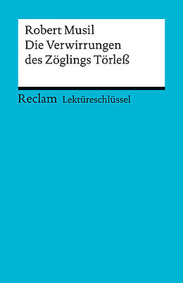E-Book (pdf) Lektüreschlüssel. Robert Musil: Die Verwirrungen des Zöglings Törleß von Manfred Eisenbeis