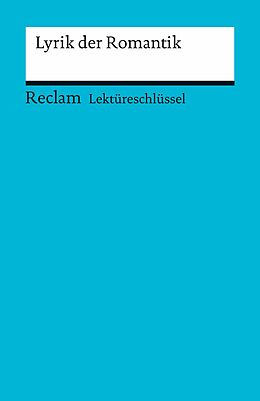E-Book (pdf) Lektüreschlüssel. Lyrik der Romantik von Markus Köcher, Anna Riman