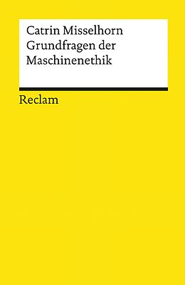 E-Book (pdf) Grundfragen der Maschinenethik von Catrin Misselhorn
