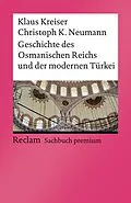 E-Book (pdf) Geschichte des Osmanischen Reichs und der modernen Türkei von Klaus Kreiser, Christoph K. Neumann