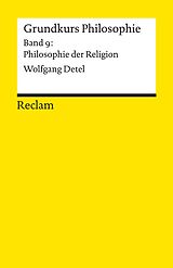 E-Book (pdf) Grundkurs Philosophie. Band 9: Philosophie der Religion von Wolfgang Detel