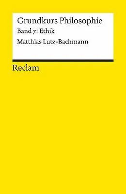 E-Book (pdf) Grundkurs Philosophie von Matthias Lutz-Bachmann