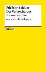 E-Book (epub) Der Verbrecher aus verlorener Ehre und andere Erzählungen von Friedrich Schiller