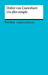 E-Book (epub) Lektüreschlüssel. Didier van Cauwelaert: Un aller simple von Bernhard Krauss