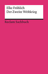 E-Book (epub) Der Zweite Weltkrieg von Elke Fröhlich