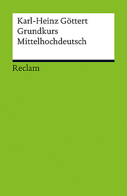 E-Book (epub) Grundkurs Mittelhochdeutsch von Karl-Heinz Göttert