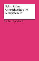 E-Book (epub) Geschichte des alten Mesopotamien von Eckart Frahm