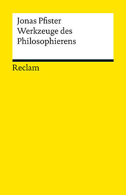 E-Book (epub) Werkzeuge des Philosophierens von Jonas Pfister