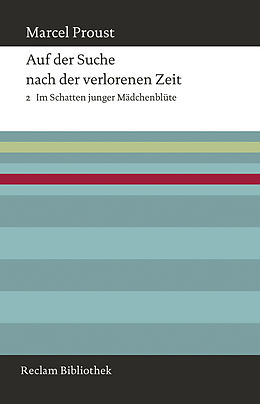 E-Book (epub) Auf der Suche nach der verlorenen Zeit. Band 2: Im Schatten junger Mädchenblüte von Marcel Proust