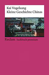 E-Book (epub) Kleine Geschichte Chinas von Kai Vogelsang