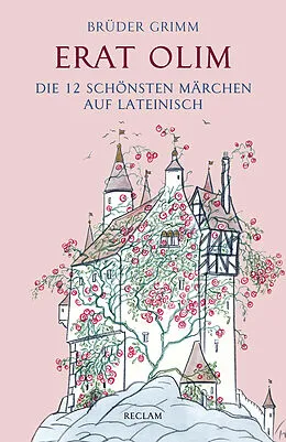 E-Book (epub) Erat olim. Die 12 schönsten Märchen auf Lateinisch von Brüder Grimm