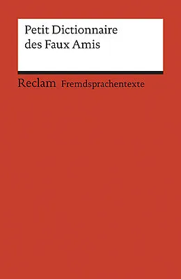 E-Book (epub) Petit Dictionnaire des Faux Amis von Béatrice Gra-Steiner, Burkhard Dretzke, Margaret Nester