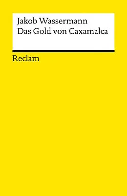 E-Book (epub) Das Gold von Caxamalca von Jakob Wassermann