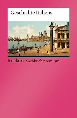 E-Book (epub) Geschichte Italiens von Wolfgang Altgeld, Thomas Frenz, Angelica Gernert