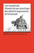 E-Book (epub) Historia de un caracol que descubrió la importancia de la lentitud von Luis Sepúlveda